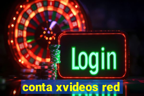 conta xvideos red